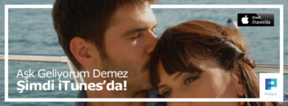 Aşk Geliyorum Demez iTunes'da
